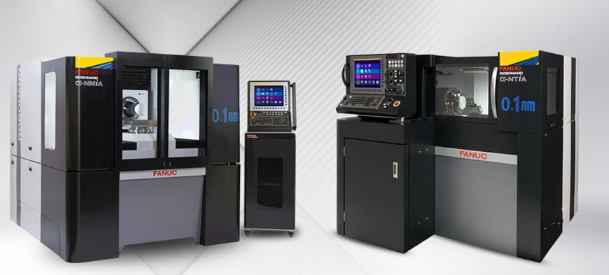 FANUC Introduces New ROBONANO α-NTiA Ultra-Precise Machine Tool at SPIE Photonics West 2020